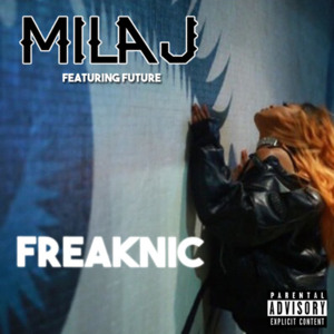 FreakNic - Mila J (Ft. Future)