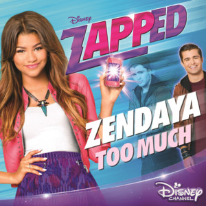 Too Much - Zendaya