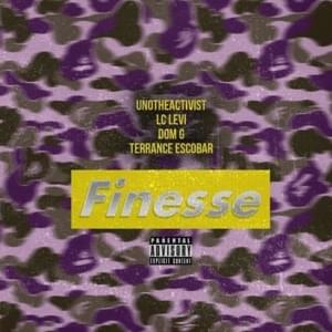 Finesse - NBOMe (Ft. DOM G, ​lc levi, Terrance Escobar & UnoTheActivist)