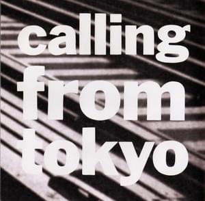 Calling from Tokyo - 坂本龍一 (Ryuichi Sakamoto)