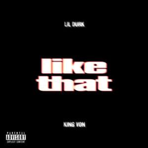 Like That - Lil Durk (Ft. King Von)