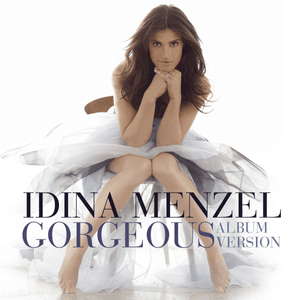 Gorgeous - Idina Menzel