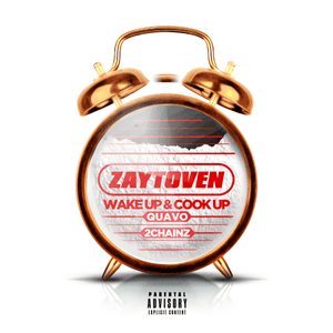 Wake Up & Cook Up - Zaytoven (Ft. 2 Chainz & Quavo)