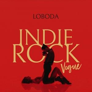 Indie Rock (Vogue) RUS - Loboda