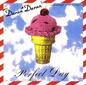 Perfect Day - Duran Duran