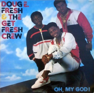 She Was The Type Of A Girl - Doug E. Fresh & The Get Fresh Crew