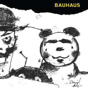 Hair of the Dog - Bauhaus