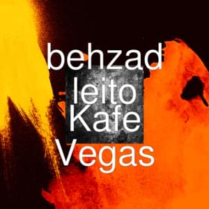 Kafe Vegas - Behzad Leito