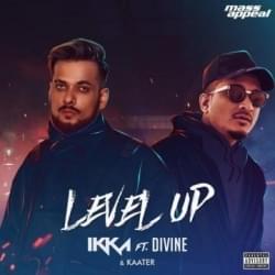 Level Up - Ikka (Ft. DIVINE & Kaater)