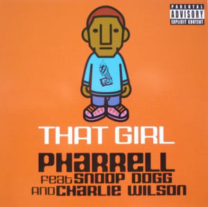 That Girl - Pharrell Williams (Ft. Charlie Wilson & Snoop Dogg)