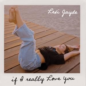 If I Really Love You - Lexi Jayde