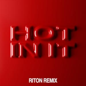 Hot In It (Riton Remix) - Tiësto & Charli xcx (Ft. Riton)