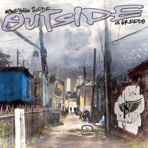 Outside - MoneySign Suede & 03 Greedo