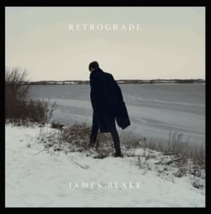 Retrograde - James Blake