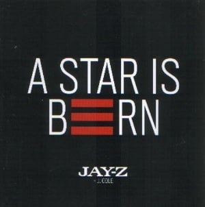 A Star Is Born - JAY-Z (Ft. J. Cole)