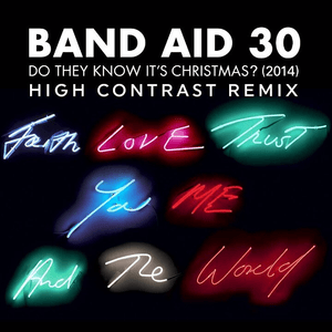 Do They Know It’s Christmas? (High Contrast Remix) - Band Aid 30