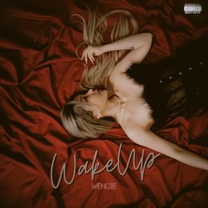 Wake Up - Wengie