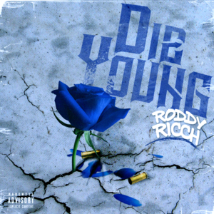 Die Young - Roddy Ricch