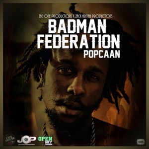 Badman Federation - Popcaan