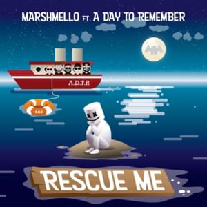 Rescue Me - Marshmello & A Day to Remember