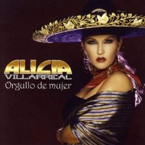 Las Mujeres Olvidadas - Alicia Villarreal