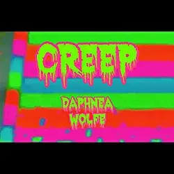 Creep - Daphnea Wolfe