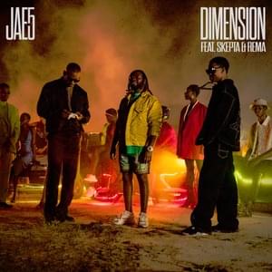 Dimension - JAE5 (Ft. Rema & Skepta)