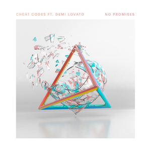 No Promises - Cheat Codes (Ft. Demi Lovato)