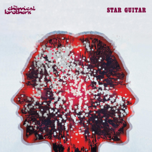 Star Guitar - The Chemical Brothers