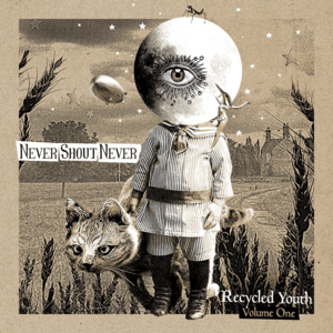 Trance-Like Getaway (Recycled Youth) - Never Shout Never