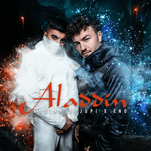 Aladdin - Ardian Bujupi & Eno