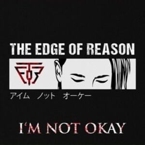 I’m Not Okay (I Promise) [My Chemical Romance Cover] - The Edge Of Reason