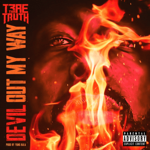 Devil Out My Way - Trae tha Truth