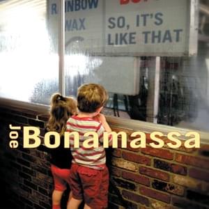 So It’s Like That - Joe Bonamassa