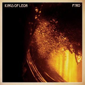 Pyro - Kings of Leon