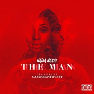 The Man - Nadia Nakai (Ft. Cassper Nyovest)