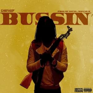 Bussin’ - Chief Keef