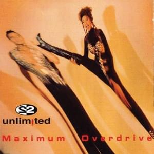 Maximum Overdrive - 2 Unlimited