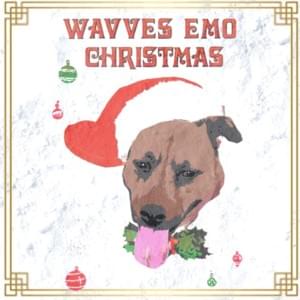 So Glad It’s Christmas - Wavves