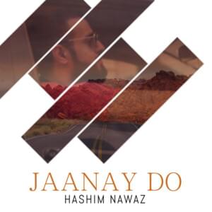 Jaanay Do - Hashim Nawaz