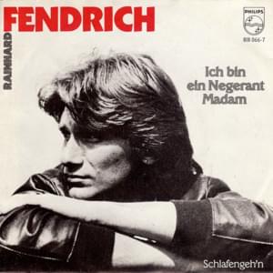 Ich Bin Ein Negerant Madame - Rainhard Fendrich