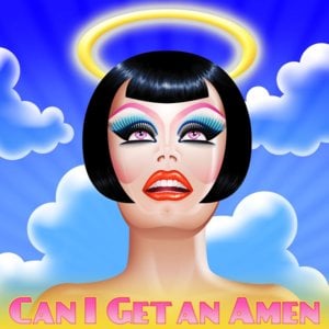 Can I Get an Amen? (Show Version) - RuPaul (Ft. Alaska Thunderfuck, Alyssa Edwards, Coco Montrese, Detox Icunt, Ivy Winters, Jade Jolie, Jinkx Monsoon & Roxxxy Andrews)