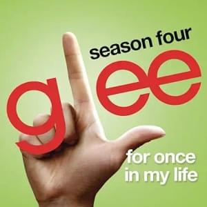 For Once In My Life - Glee Cast