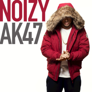 AK47 - Noizy