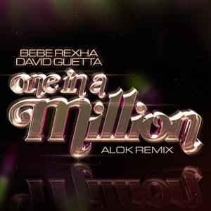 One in a Million (Alok Remix) - David Guetta & Bebe Rexha