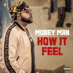 How It Feel - Money Man