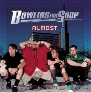 Almost (Radio Disney Edit) - Bowling for Soup