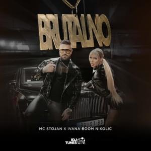 Brutalno - MC Stojan & Ivana Boom Nikolić