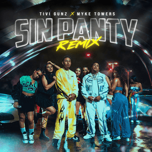 Sin Panty (Remix) - Tivi Gunz (Ft. Myke Towers)