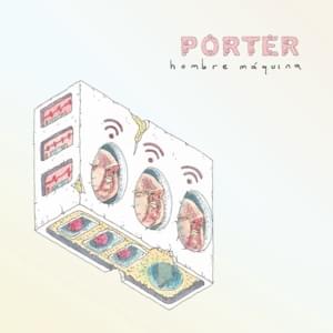 Hombre Máquina - Porter